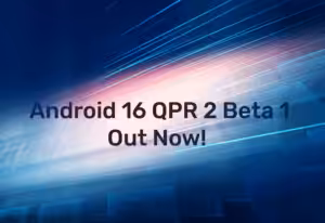 Android 16 QPR 2 Beta 1