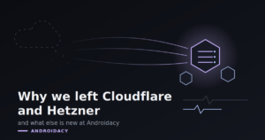 Illustration of Androidacy migrating from third-party cloud providers to its own infrastructure